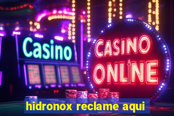 hidronox reclame aqui